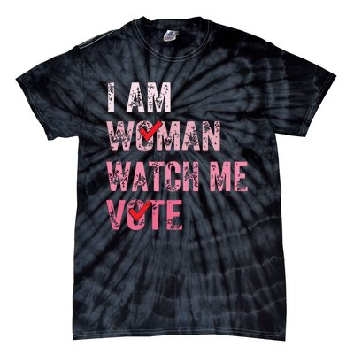 I Am Woman Watch Me Vote Vintage Voting Tie-Dye T-Shirt