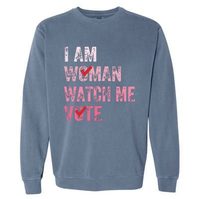 I Am Woman Watch Me Vote Vintage Voting Garment-Dyed Sweatshirt