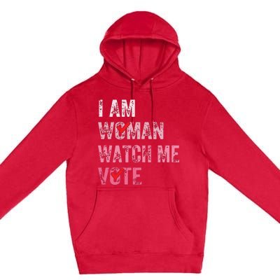 I Am Woman Watch Me Vote Vintage Voting Premium Pullover Hoodie