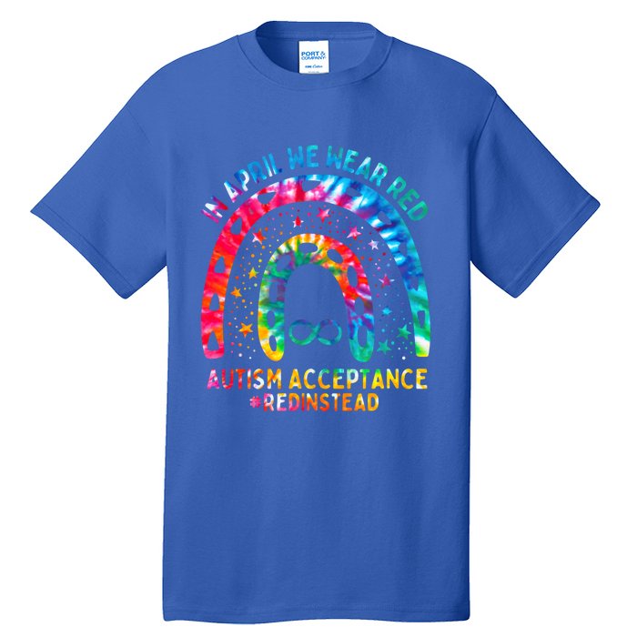 In April We Wear Red Autism Awareness Acceptance Red Instead Gift Tall T-Shirt