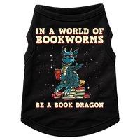 In A World Full Of Bookworms Be A Book Dragon Doggie Tank
