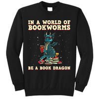 In A World Full Of Bookworms Be A Book Dragon Sweatshirt
