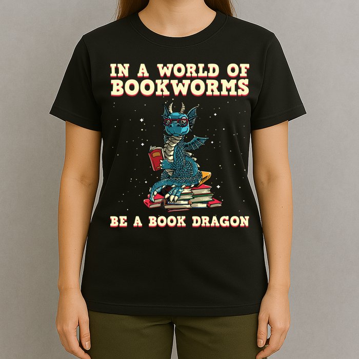 In A World Full Of Bookworms Be A Book Dragon T-Shirt