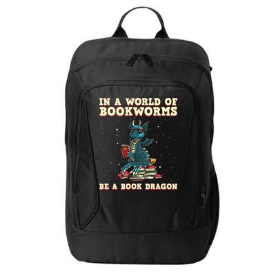 In A World Full Of Bookworms Be A Book Dragon City Backpack