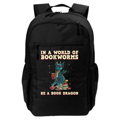 In A World Full Of Bookworms Be A Book Dragon Backpack