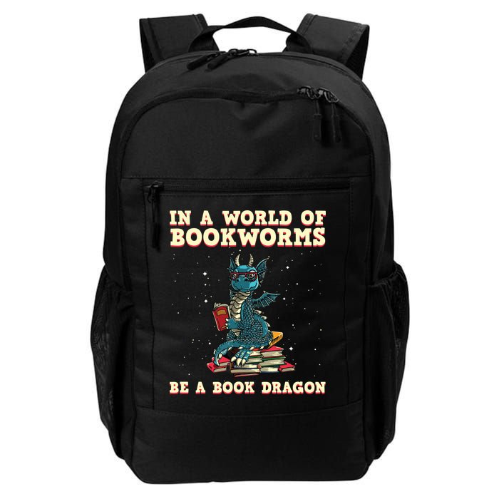 In A World Full Of Bookworms Be A Book Dragon Backpack