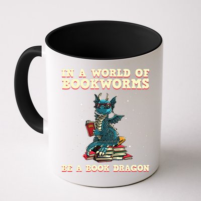 In A World Full Of Bookworms Be A Book Dragon Mug