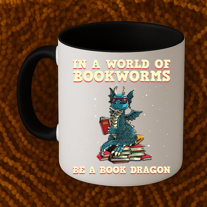 In A World Full Of Bookworms Be A Book Dragon Mug