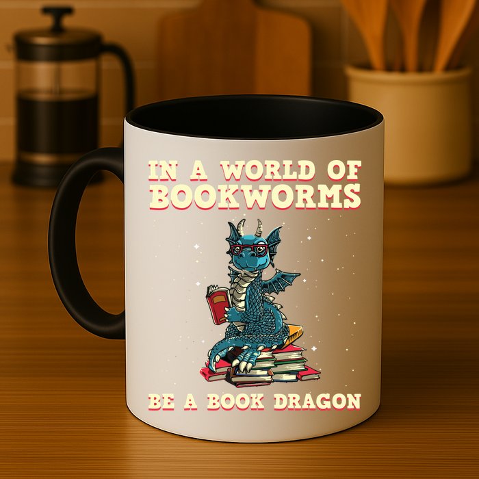 In A World Full Of Bookworms Be A Book Dragon Mug
