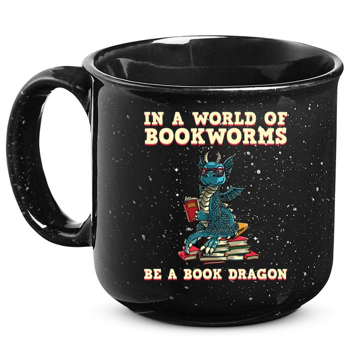 In A World Full Of Bookworms Be A Book Dragon 15oz Campfire Ceramic Mug