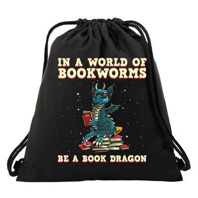 In A World Full Of Bookworms Be A Book Dragon Drawstring Bag