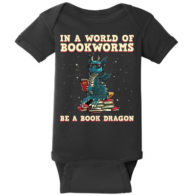 In A World Full Of Bookworms Be A Book Dragon Baby Bodysuit
