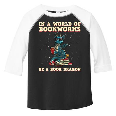 In A World Full Of Bookworms Be A Book Dragon Toddler Fine Jersey T-Shirt
