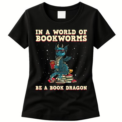 In A World Full Of Bookworms Be A Book Dragon Womens T-Shirt