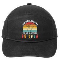 In A World Where You CanBe Anything Sign Language ASL 7-Panel Snapback Hat