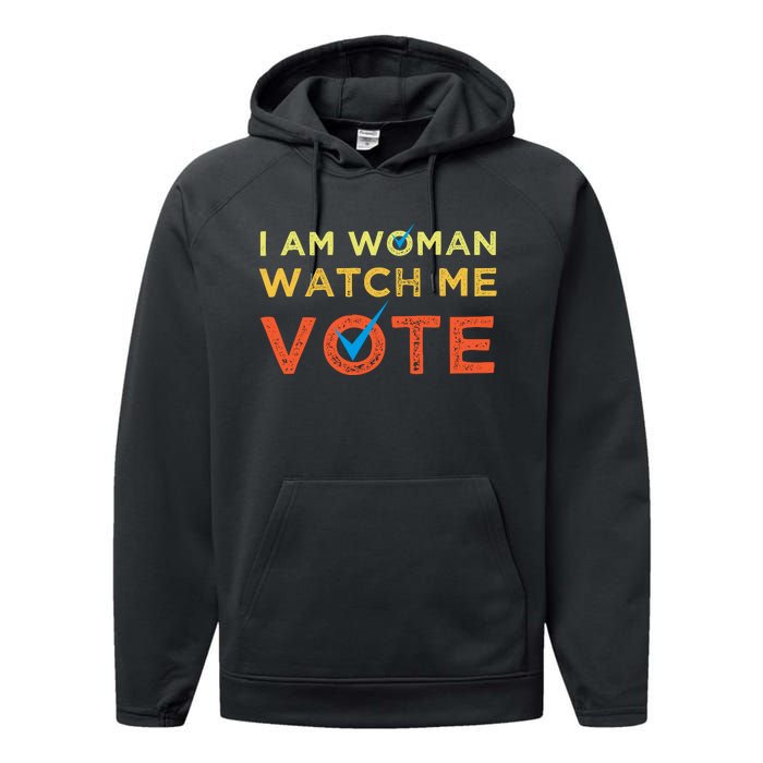 I Am Woman Watch Me Vote 2024 Performance Fleece Hoodie