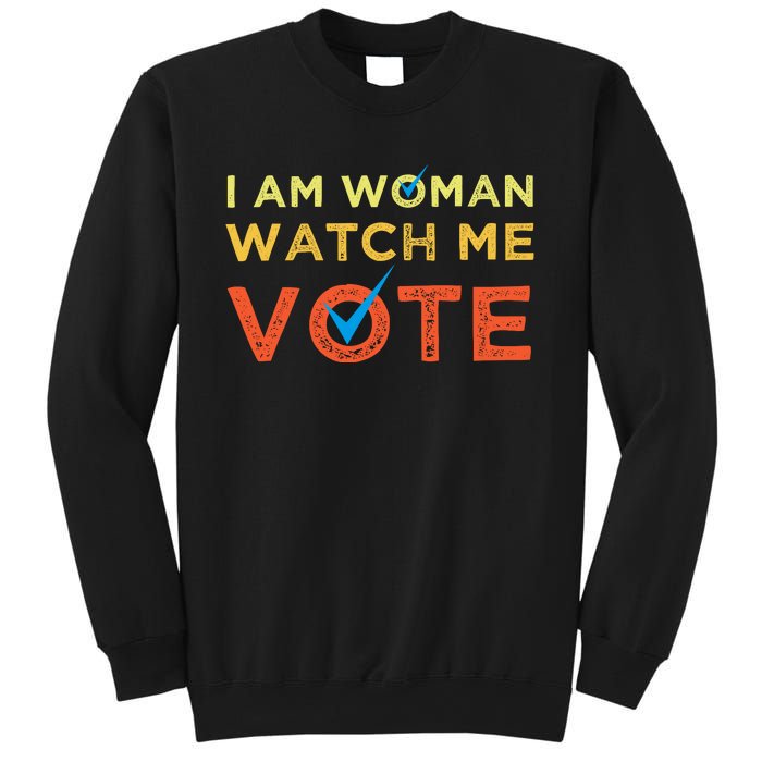 I Am Woman Watch Me Vote 2024 Sweatshirt