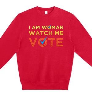 I Am Woman Watch Me Vote 2024 Premium Crewneck Sweatshirt