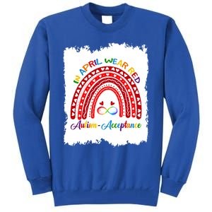 In April Wear Red Instead Autismacceptance Gift Tall Sweatshirt