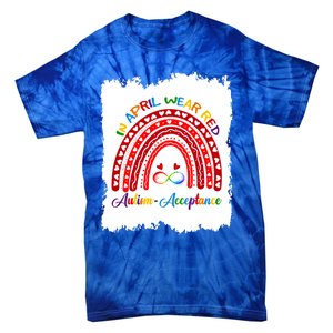 In April Wear Red Instead Autismacceptance Gift Tie-Dye T-Shirt