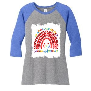 In April Wear Red Instead Autismacceptance Gift Women's Tri-Blend 3/4-Sleeve Raglan Shirt