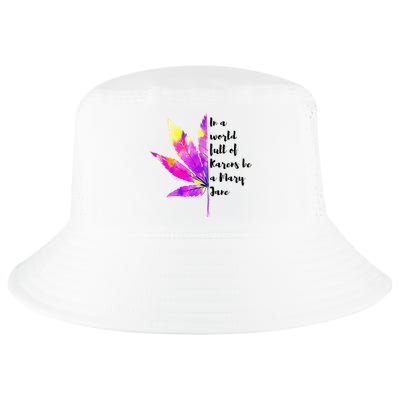 In A World Full Of Karen's Be A Mary Jane Marijuana Weed 420 Cool Comfort Performance Bucket Hat