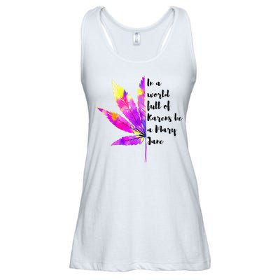 In A World Full Of Karen's Be A Mary Jane Marijuana Weed 420 Ladies Essential Flowy Tank
