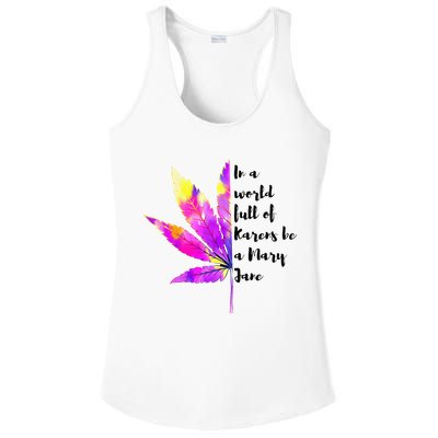 In A World Full Of Karen's Be A Mary Jane Marijuana Weed 420 Ladies PosiCharge Competitor Racerback Tank