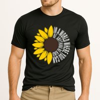 In A World Where You Can Be Anything Be Kind Sunflower Anti Bullying Performance Shirt