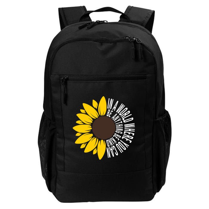 In A World Where You Can Be Anything Be Kind Sunflower Anti Bullying Backpack