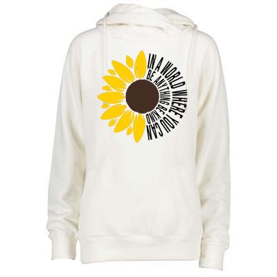 In A World Where You Can Be Anything Be Kind Sunflower Anti Bullying Womens Funnel Neck Pullover Hood