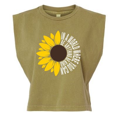 In A World Where You Can Be Anything Be Kind Sunflower Anti Bullying Garment-Dyed Women's Muscle Tee
