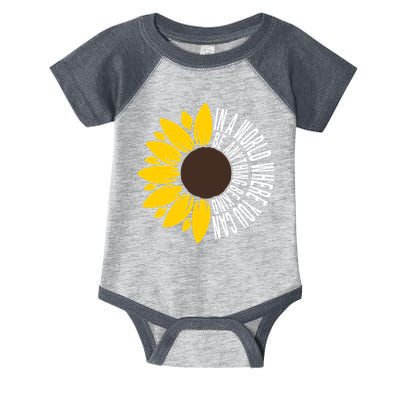 In A World Where You Can Be Anything Be Kind Sunflower Anti Bullying Infant Baby Jersey Bodysuit