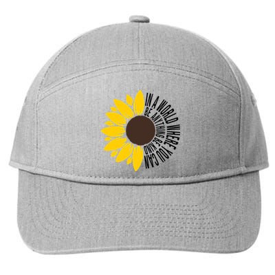 In A World Where You Can Be Anything Be Kind Sunflower Anti Bullying 7-Panel Snapback Hat