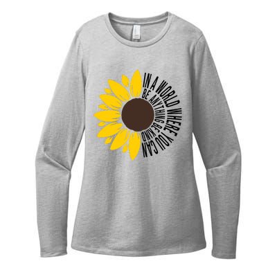 In A World Where You Can Be Anything Be Kind Sunflower Anti Bullying Womens CVC Long Sleeve Shirt