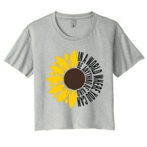 In A World Where You Can Be Anything Be Kind Sunflower Anti Bullying Women's Crop Top Tee