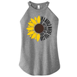 In A World Where You Can Be Anything Be Kind Sunflower Anti Bullying Women's Perfect Tri Rocker Tank