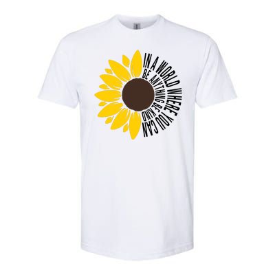 In A World Where You Can Be Anything Be Kind Sunflower Anti Bullying Softstyle® CVC T-Shirt