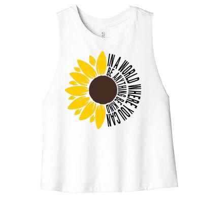 In A World Where You Can Be Anything Be Kind Sunflower Anti Bullying Women's Racerback Cropped Tank