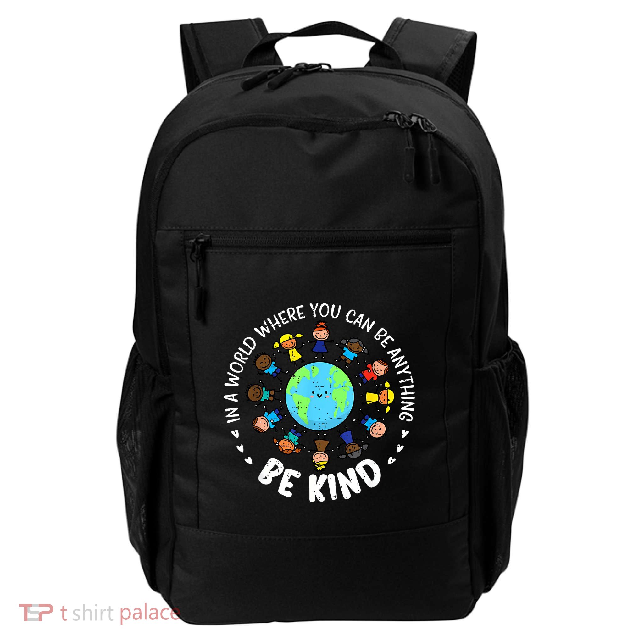 In A World Be Kind Earth Unity Day Orange Teacher Daily Commute Backpack