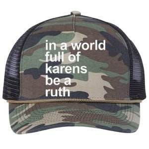 In A World Full Of Karens Be A Ruth Funny Karen Rbg Retro Rope Trucker Hat Cap