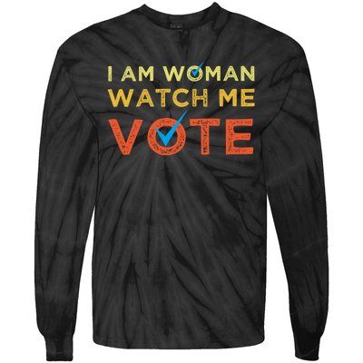 I Am Woman Watch Me Vote 2024 Tie-Dye Long Sleeve Shirt