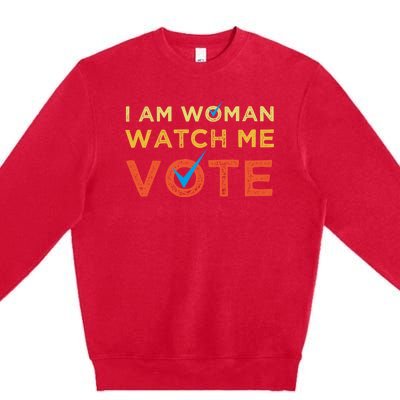 I Am Woman Watch Me Vote 2024 Premium Crewneck Sweatshirt