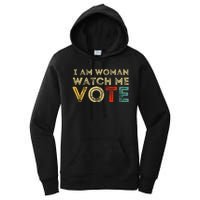 I Am Woman Watch Me Vote 2024 Women's Pullover Hoodie