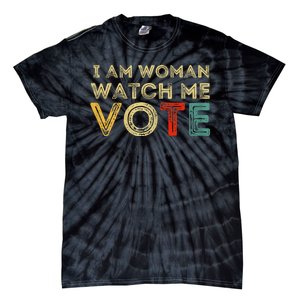 I Am Woman Watch Me Vote 2024 Tie-Dye T-Shirt