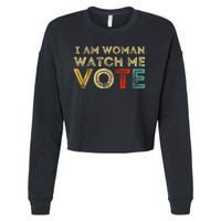 I Am Woman Watch Me Vote 2024 Cropped Pullover Crew