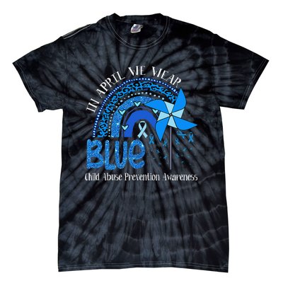 In April We Wear Blue For Child Abuse Prevention Awarenes Gifts Tie-Dye T-Shirt