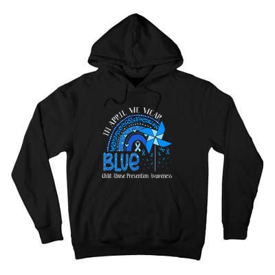 In April We Wear Blue For Child Abuse Prevention Awarenes Gifts Tall Hoodie