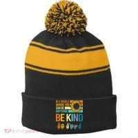 In A World Where You Can Be Anything Be Kind ASL Sunflower Stripe Pom Pom Beanie
