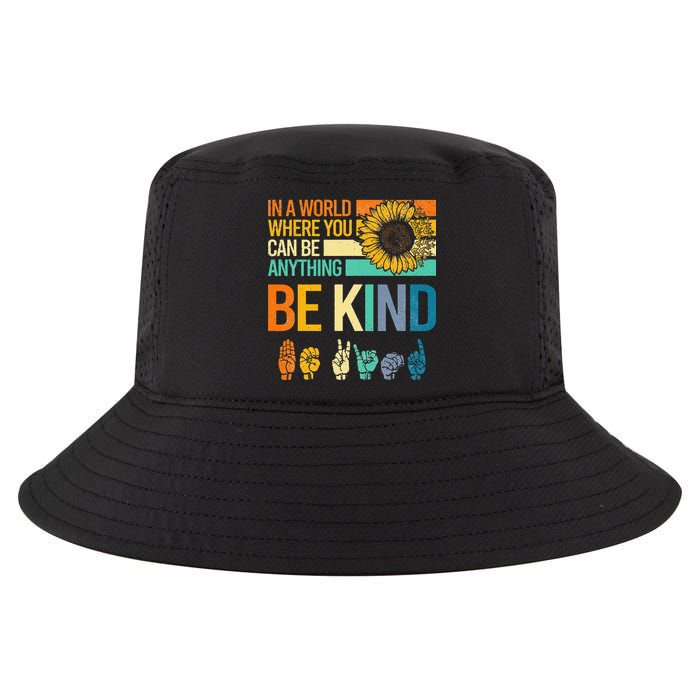 In A World Where You Can Be Anything Be Kind ASL Sunflower Cool Comfort Performance Bucket Hat